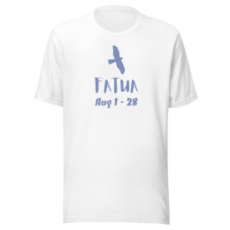 Aug 1 - 28 Fatua Unisex t-shirt