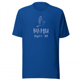 Sept 1 - 28 Namu Unisex t-shirt